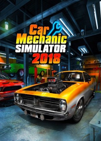 Car Mechanic Simulator 2018 [v 1.6.2 + DLCs] (2017) PC | RePack от xatab.